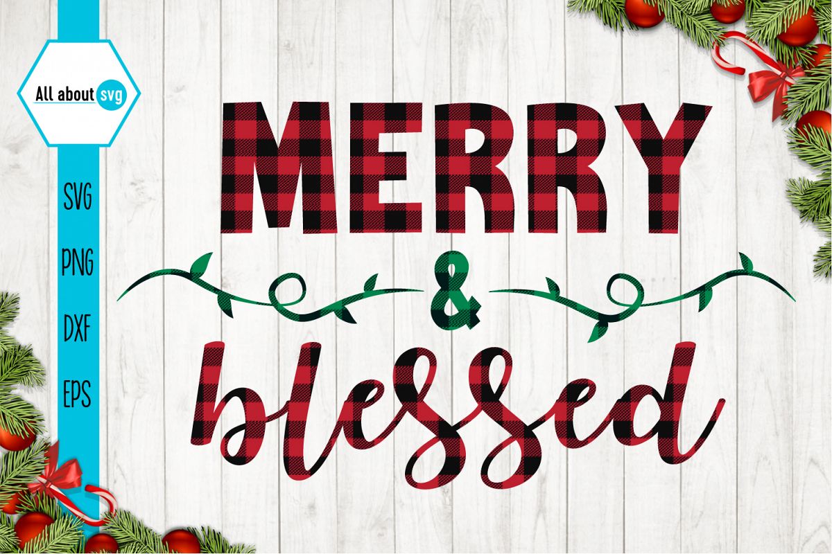 Merry and Blessed Christmas Buffalo Plaid Svg example image 1