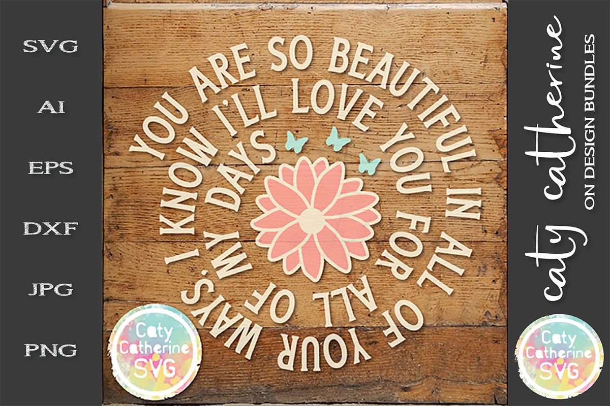 You Are So Beautiful In All Of Your Ways SVG Cut File example image 1