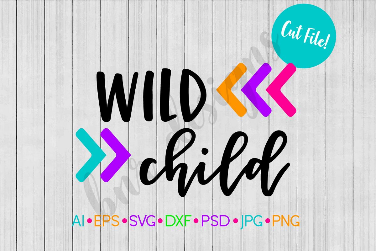 Free Free Wild Child Svg 89 SVG PNG EPS DXF File