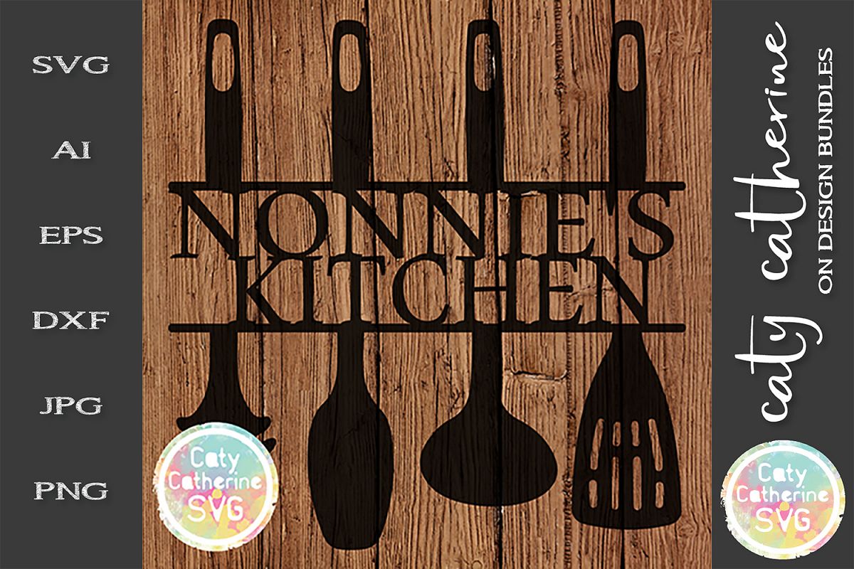 Nonnie's Kitchen Sign SVG Cut File Kitchen Utensils example image 1