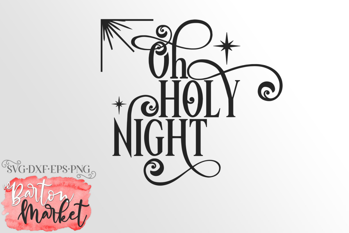 Oh Holy Night SVG DXF EPS PNG 1