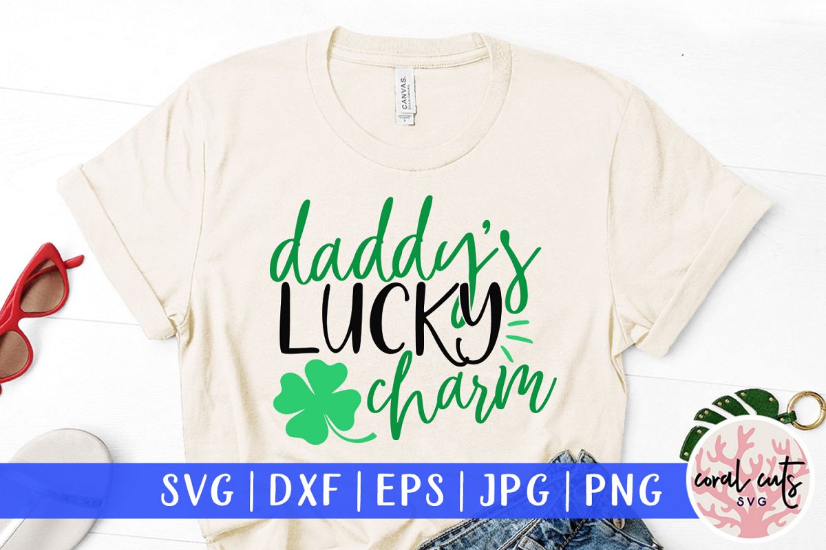Daddy's lucky charm - St. Patrick's Day SVG EPS DXF PNG example image 1