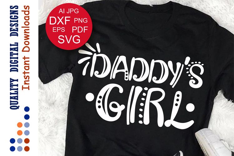 Daddy's girl SVG Birthday girl svg Family shirts svg (157896) | SVGs ...