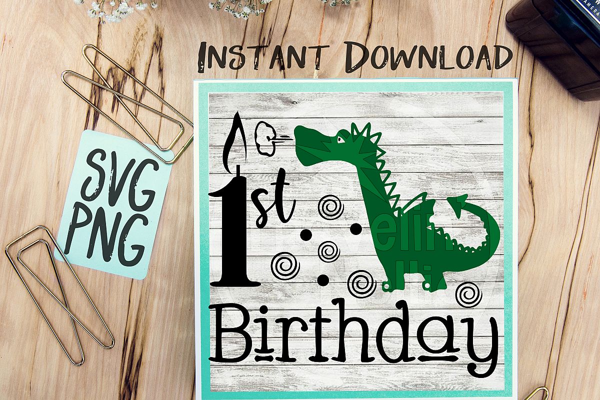 1st Birthday Dragon SVG Image Design for Vinyl Cutters Print DIY Design Brother Cricut Cameo Cutout example image 1