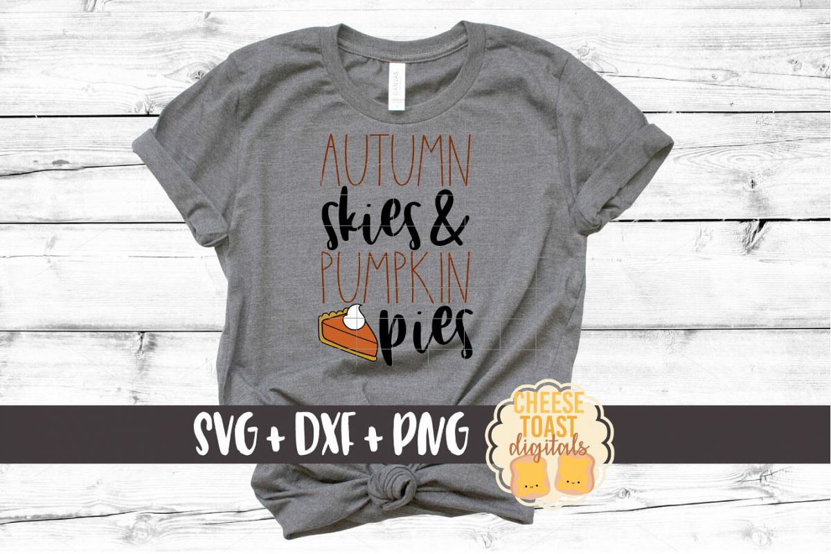 Autumn Skies and Pumpkin Pies - Fall SVG File example image 1