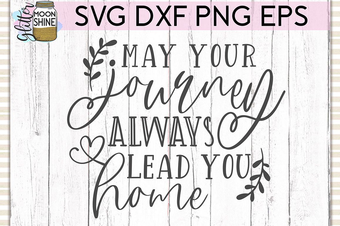 May Your Journey SVG DXF PNG EPS Cutting Files example image 1