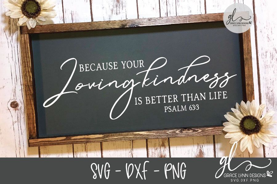Because Your Loving Kindness Is Better Than Life - SVG example image 1