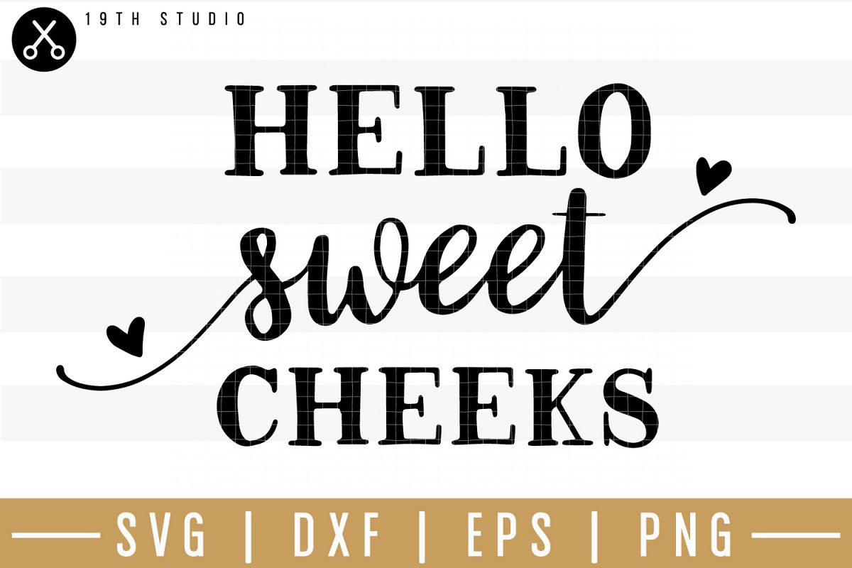 Download Hello sweet cheeks SVG| Bathroom sign SVG (155042) | SVGs ...