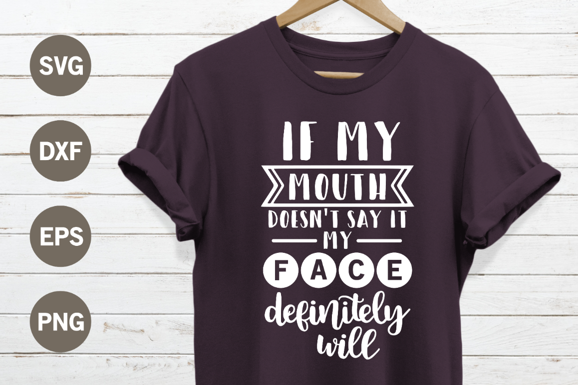If my mouth doesnt say it SVG example image 1