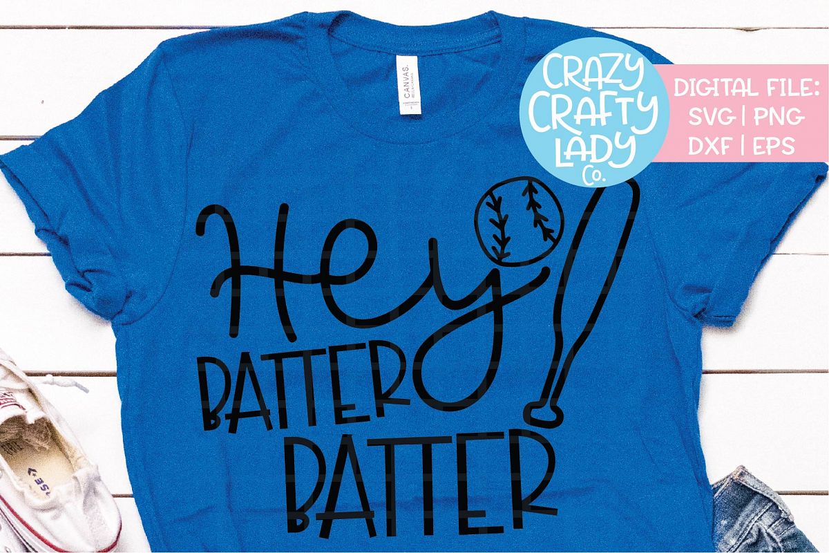 Hey Batter Batter Baseball SVG DXF EPS PNG Cut File example image 1