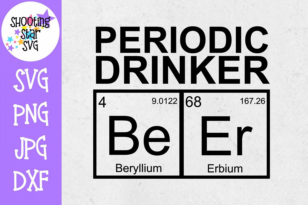 Periodic Beer Drinker SVG - Nerdy SVG - Father's Day SVG example image 1