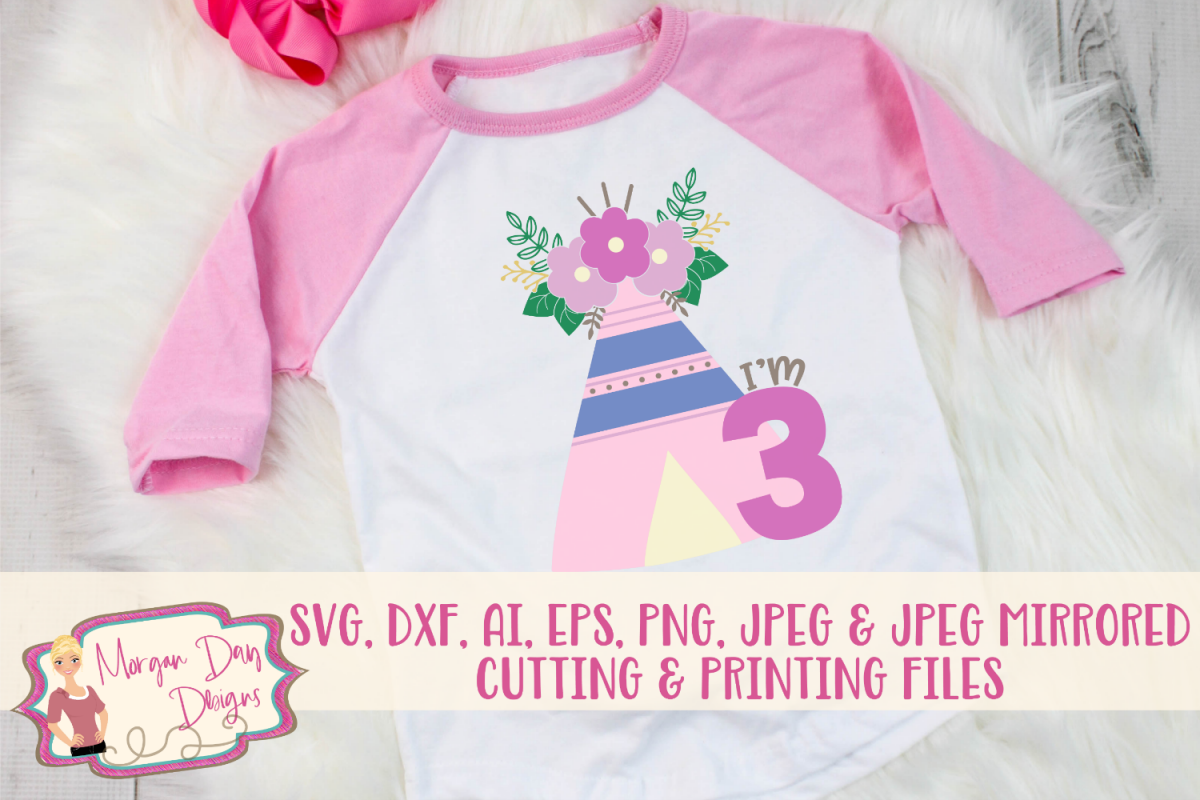 Floral Teepee - Birthday SVG, DXF, AI, EPS, PNG, JPEG example image 1