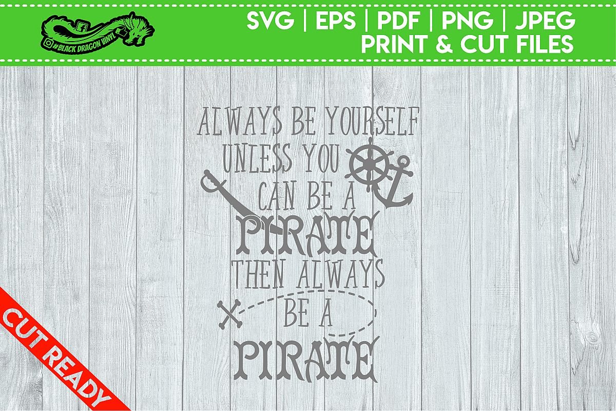 Always Be A Pirate example image 1