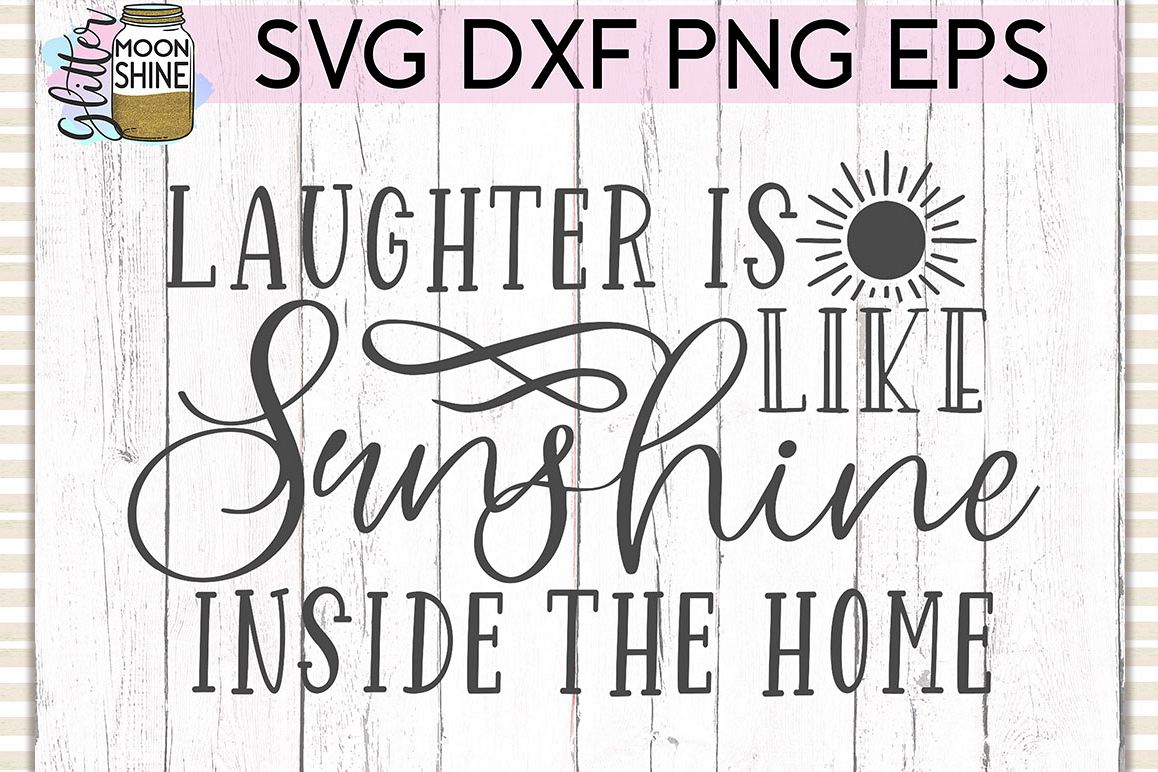 Laughter Is Like Sunshine SVG DXF PNG EPS Cutting Files example image 1