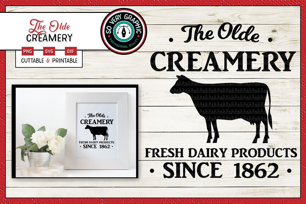 The Olde Creamery Fresh Dairy | Farmhouse | SVG | PNG example image 1