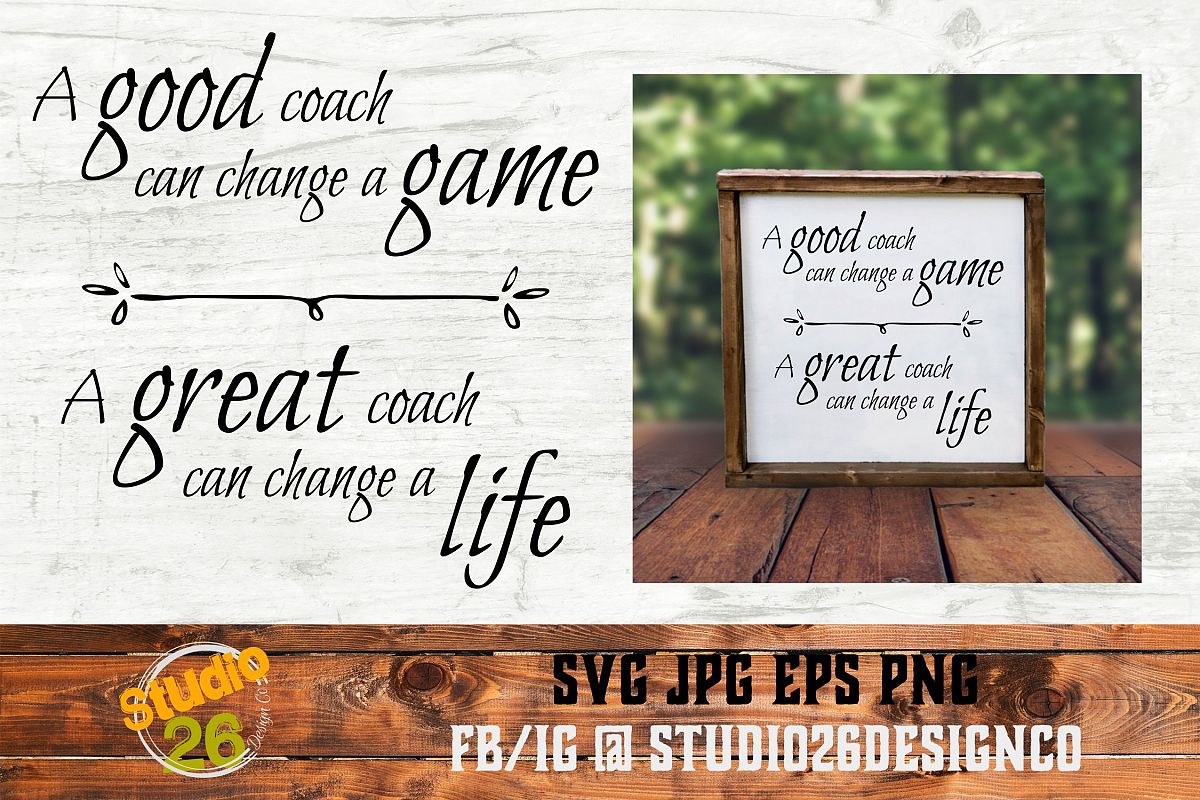 A great coach can change a life - SVG PNG EPS example image 1