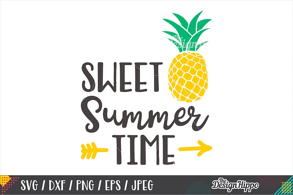 Sweet Summer Time SVG, Pineapple, Kids, SVG DXF PNG Cut File example image 1