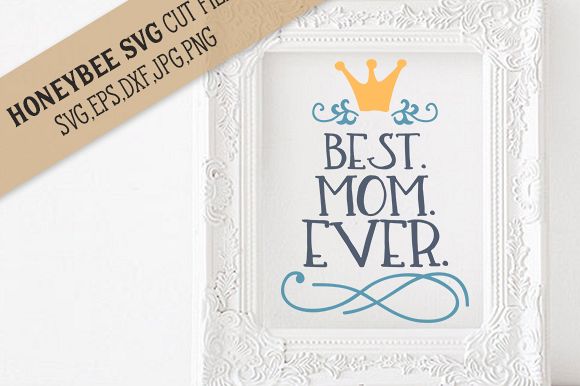 Best Mom Ever cut file example image 1