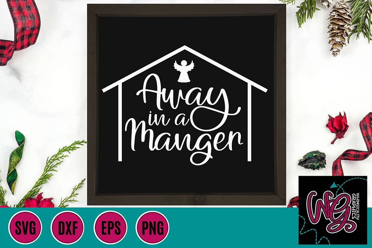 Away in a Manger Christmas SVG, DXF, PNG, EPS example image 1