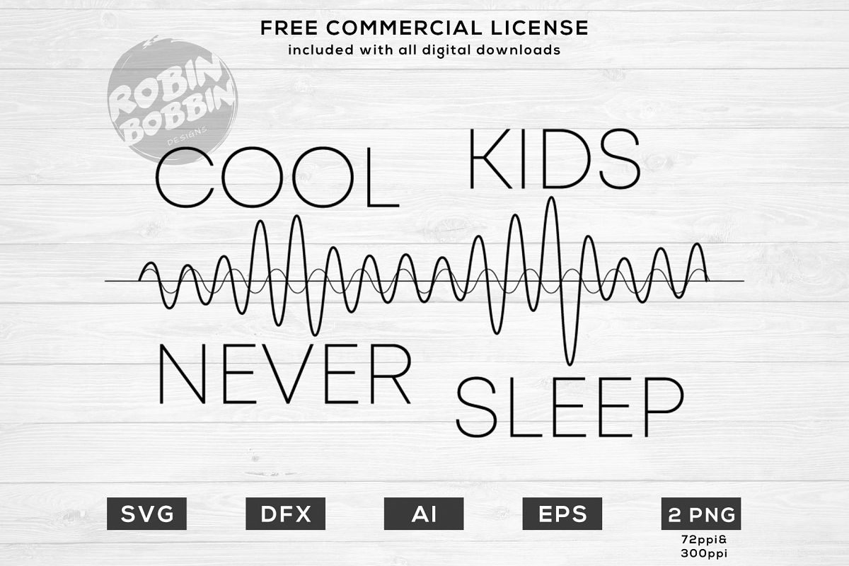 Cool Kids Never Sleep Design for T-Shirt, Hoodies, Mugs example image 1