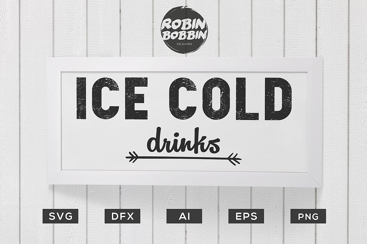 Kitchen svg, Ice Cold Drinks Sign SVG DXF EPS AI PNG Files