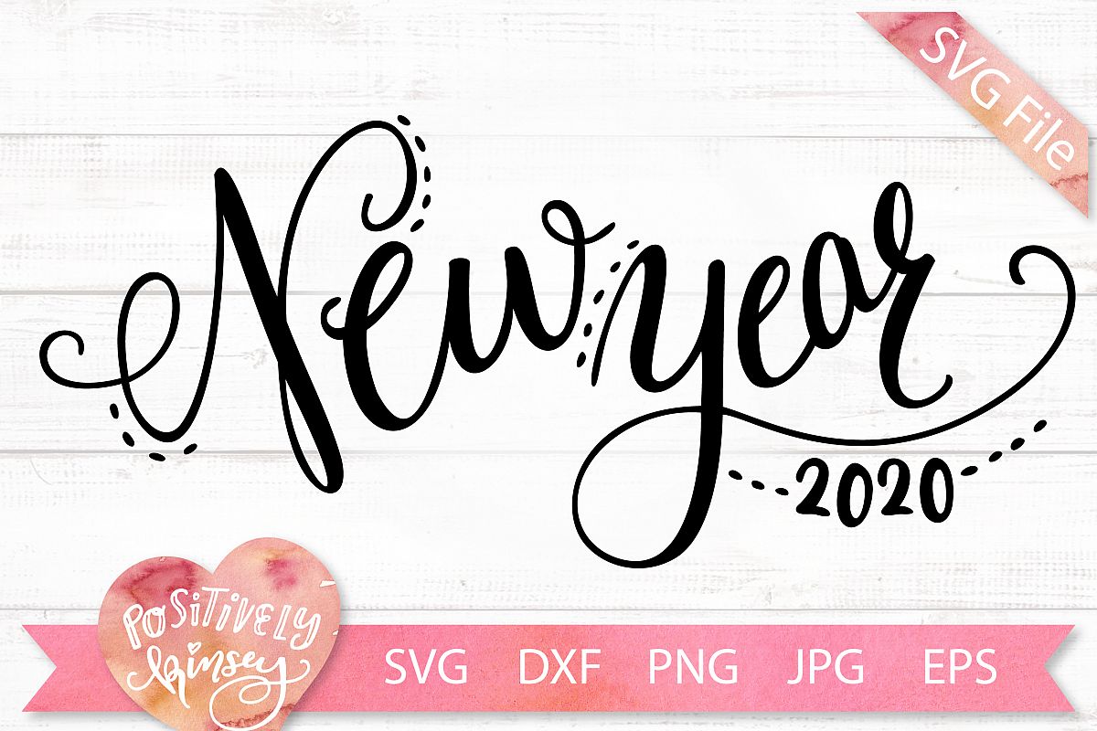 Download New Year 2020 SVG File for New Years Eve SVG DXF EPS PNG