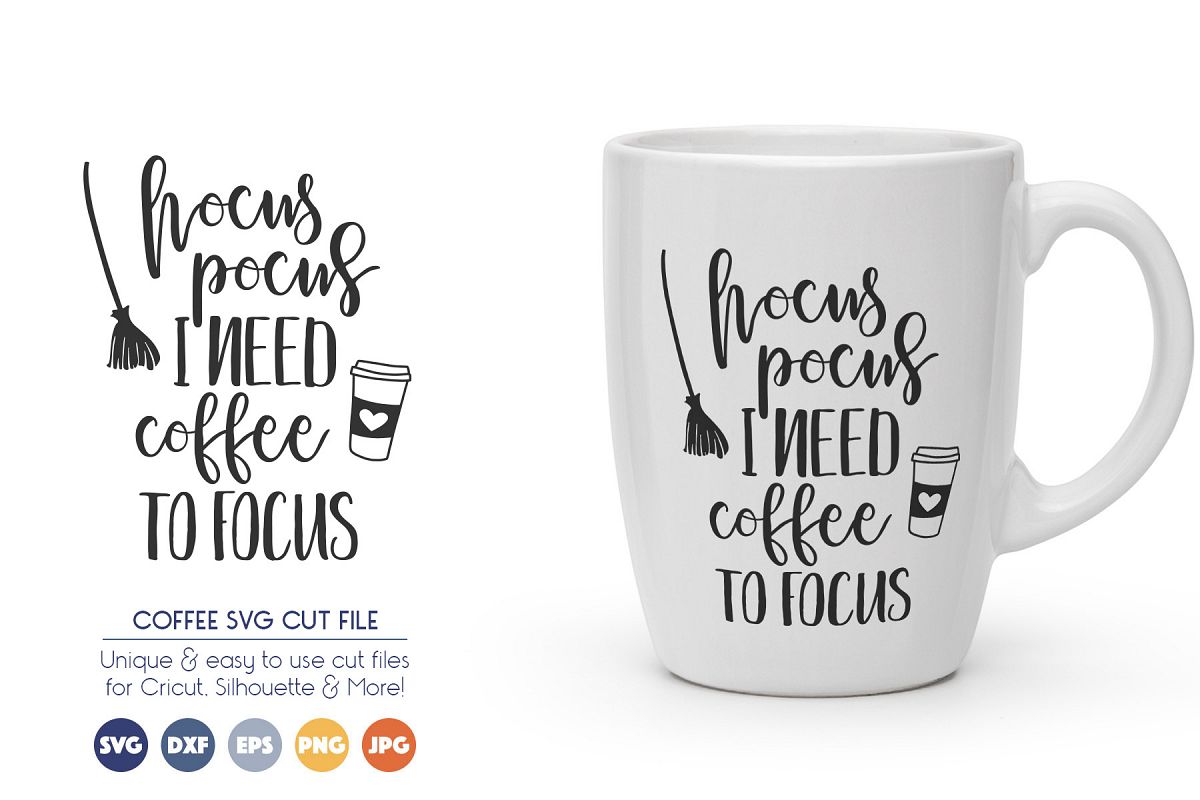 Download Hocus Pocus, I Need Coffee to Focus SVG Files