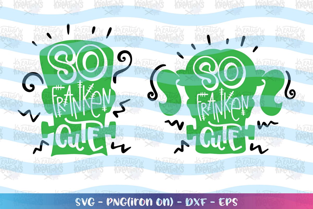 Halloween svg So Franken Cute svg Boy Girl Frankenstein example image 1