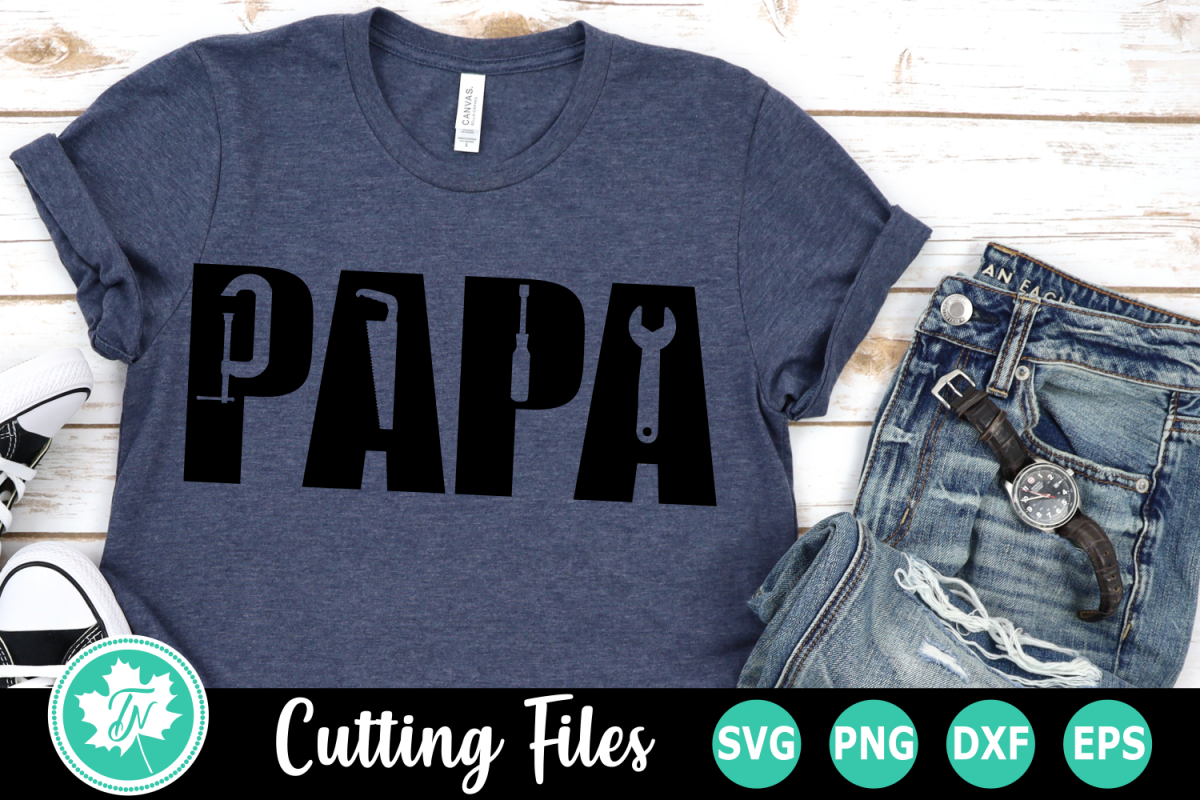 Download Papa Tools - A Fathers Day SVG Cut File