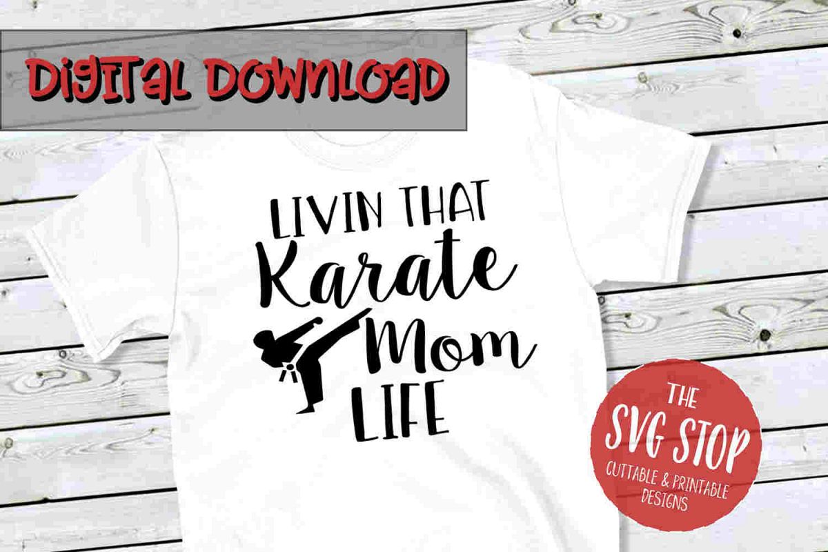 Download Karate Mom -SVG, PNG, DXF (224261) | SVGs | Design Bundles
