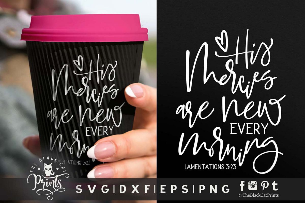 His Mercies are New Every Morning SVG DXF PNG EPS JPG PDF example image 1