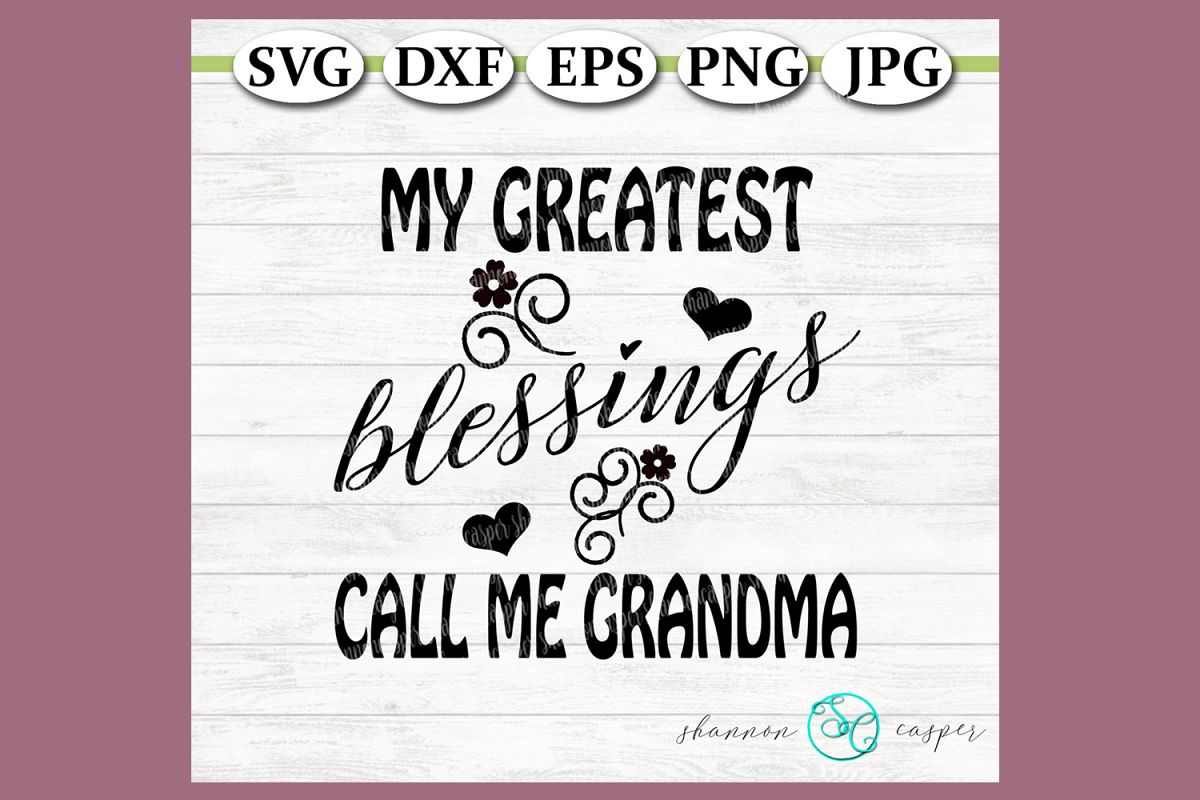 My greatest blessings call me Grandma example image 1