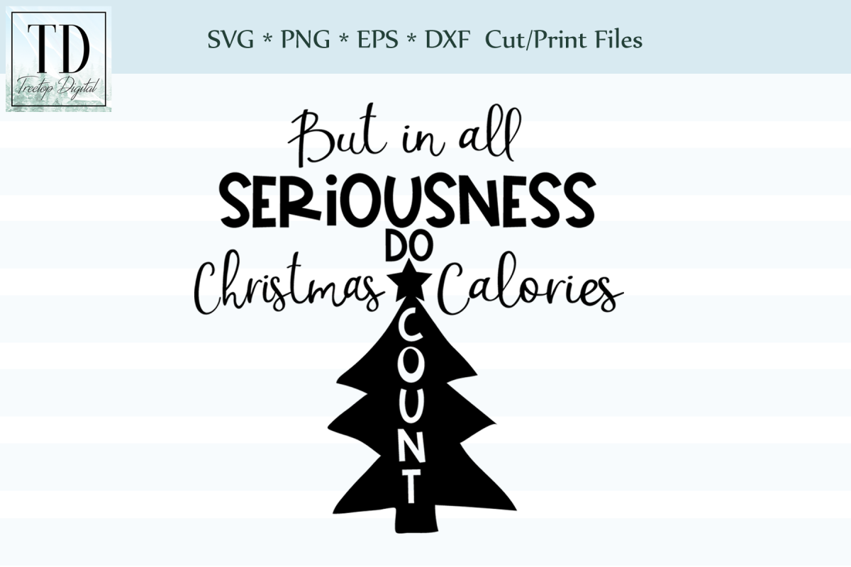 In all seriousness, do Christmas calories count?! SVG example image 1
