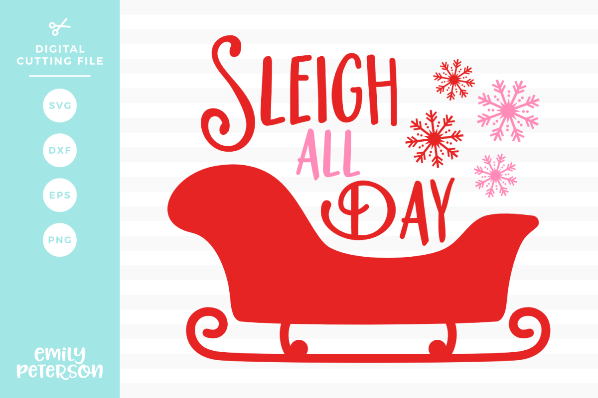 Sleigh All Day SVG DXF EPS PNG example image 1