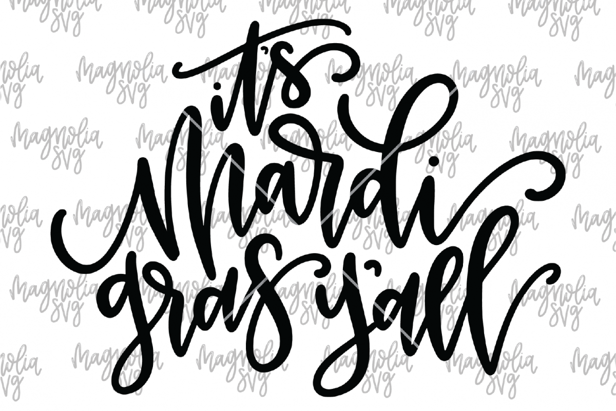 It's Mardi Gras Y'all SVG Cut File - SVG, DXF, EPS, PNG example image 1