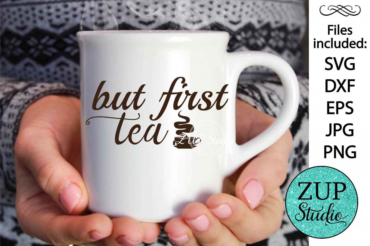 But first tea cutting files svg 44 example image 1