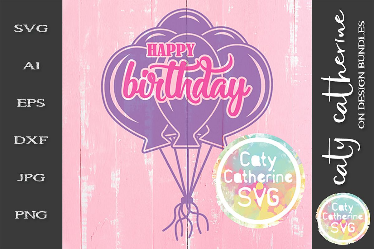 Happy Birthday Balloons SVG Cut File example image 1