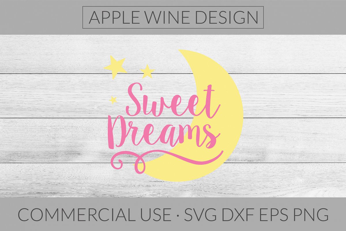 Sweet Dreams SVG DXF PNG EPS Cutting File example image 1