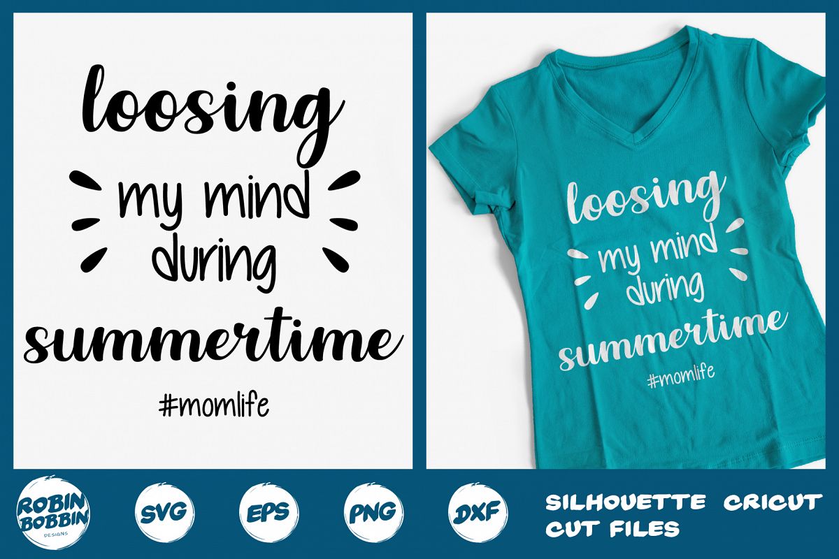 Loosing My Mind During Summertime MomLife - Mother SVG Craft example image 1
