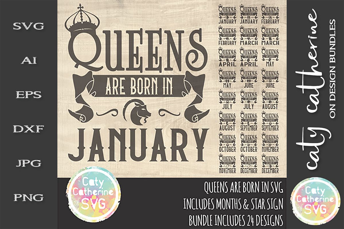 Queens Are Born In SVG Includes ALL Months & Star Signs example image 1