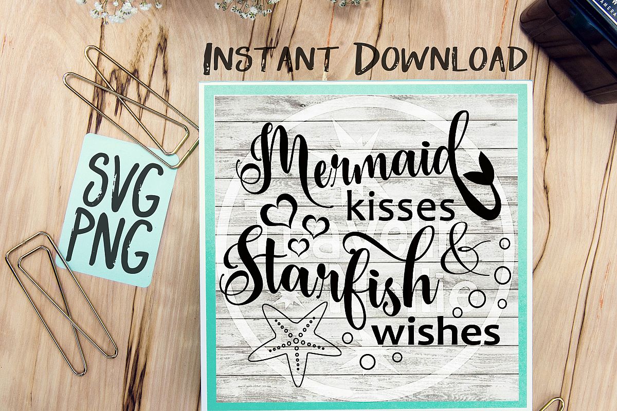 Download Mermaid Kisses Starfish Wishes SVG PNG Image Design for ...