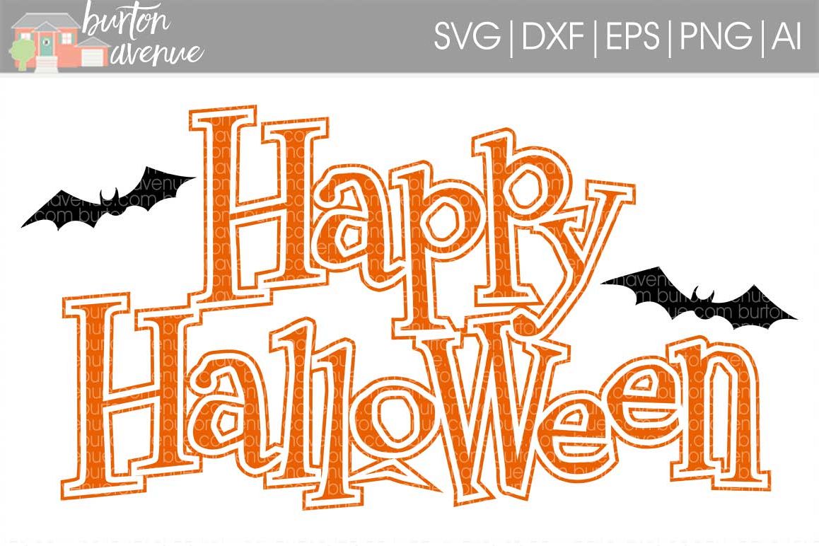 Happy Halloween w/Bats cut File - SVG DXF EPS AI PNG example image 1