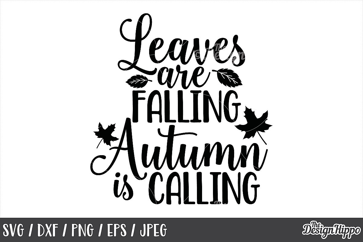 Download Fall, Leaves are falling Autumn is calling SVG, Autumn, SVG