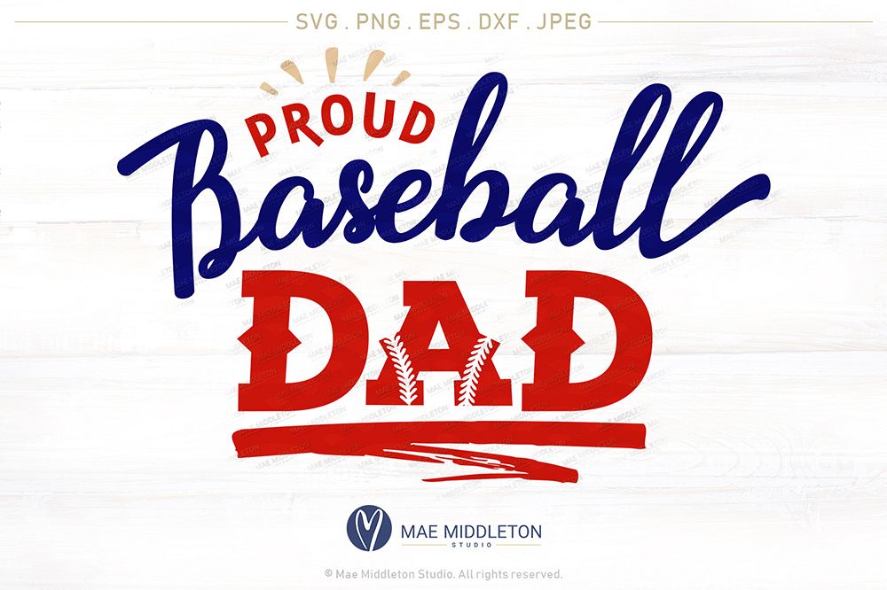 Download Proud Baseball Dad, Printable, cuttable file, jpeg, eps, dxf, png, svg files