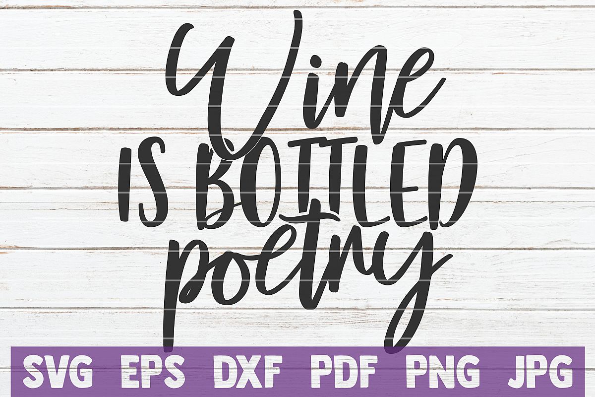 Wine Is Bottled Poetry example image 1