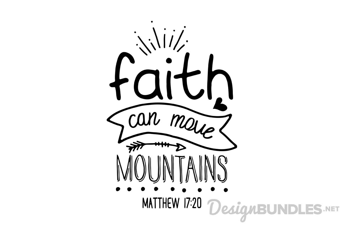 Faith Can Move Mountains