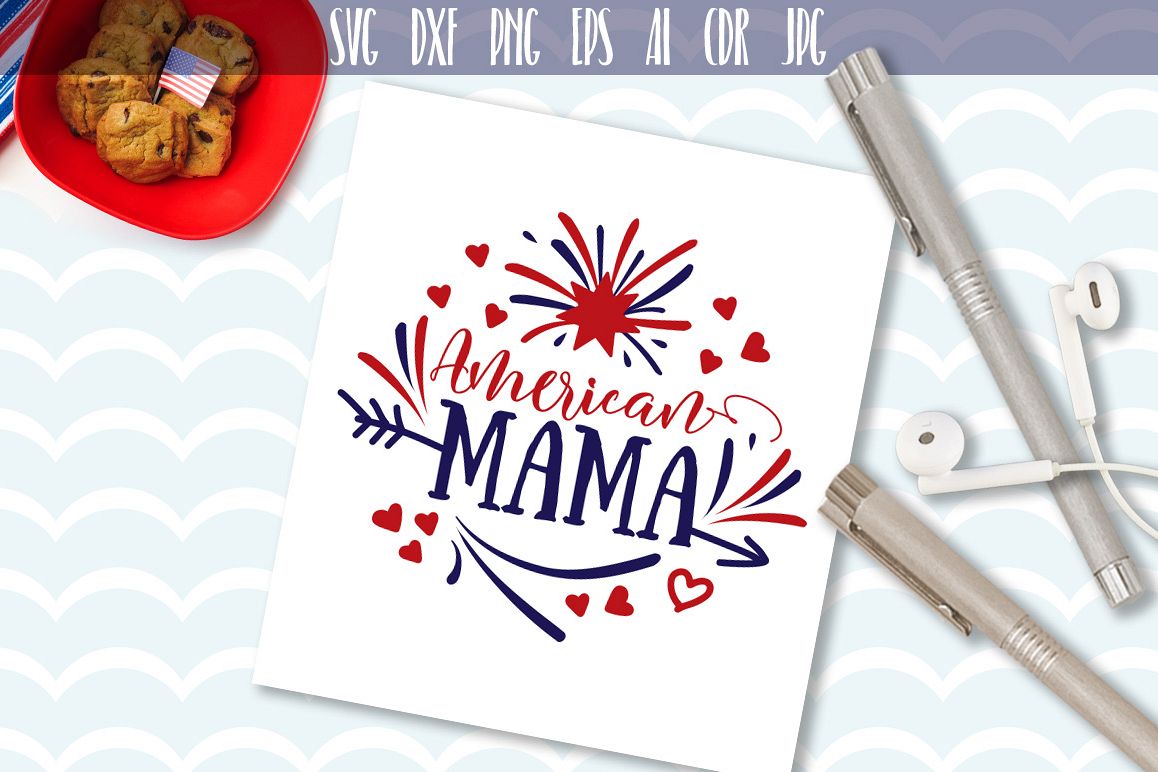 Download American Mama Svg, 4th of July Svg, American Mom Svg ...