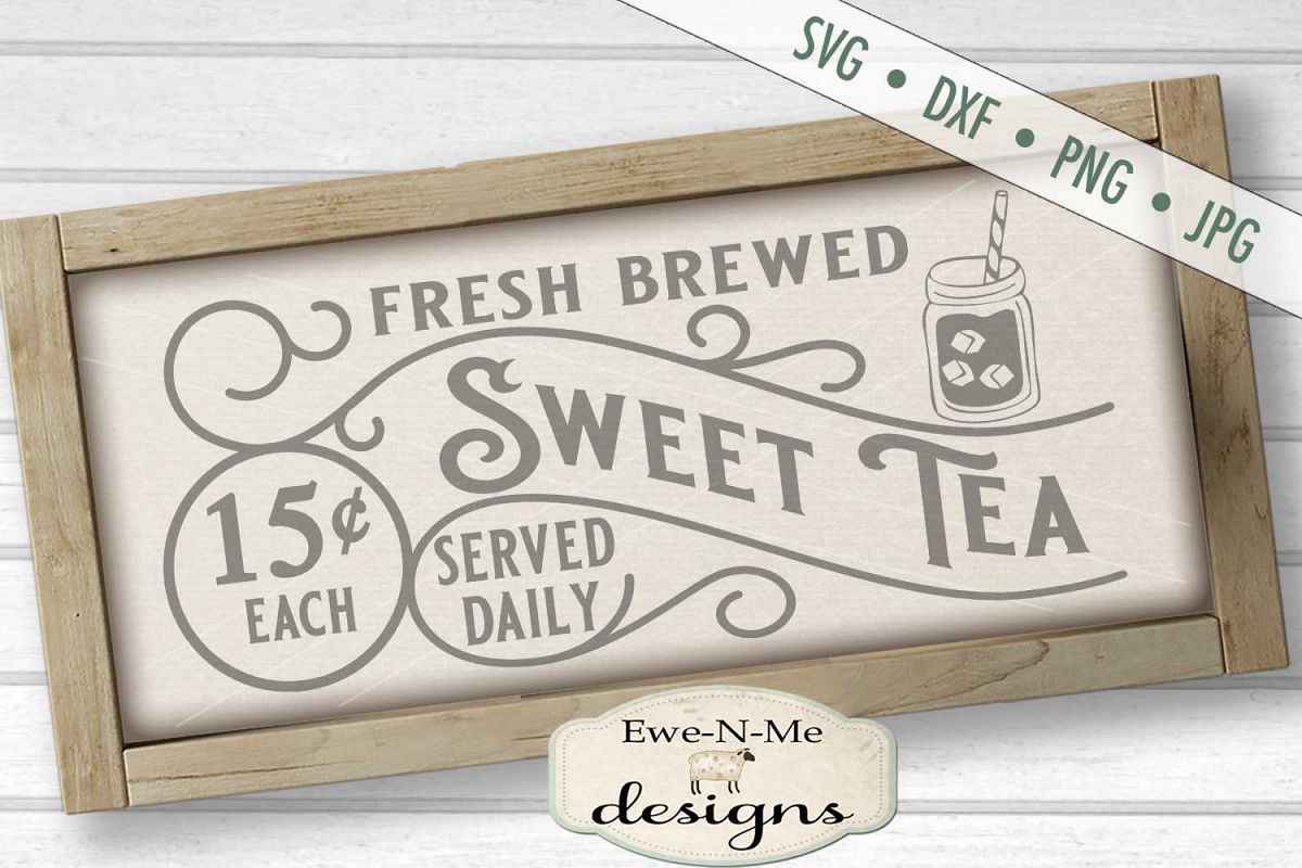 Fresh Brewed Sweet Tea - SVG DXF Files example image 1