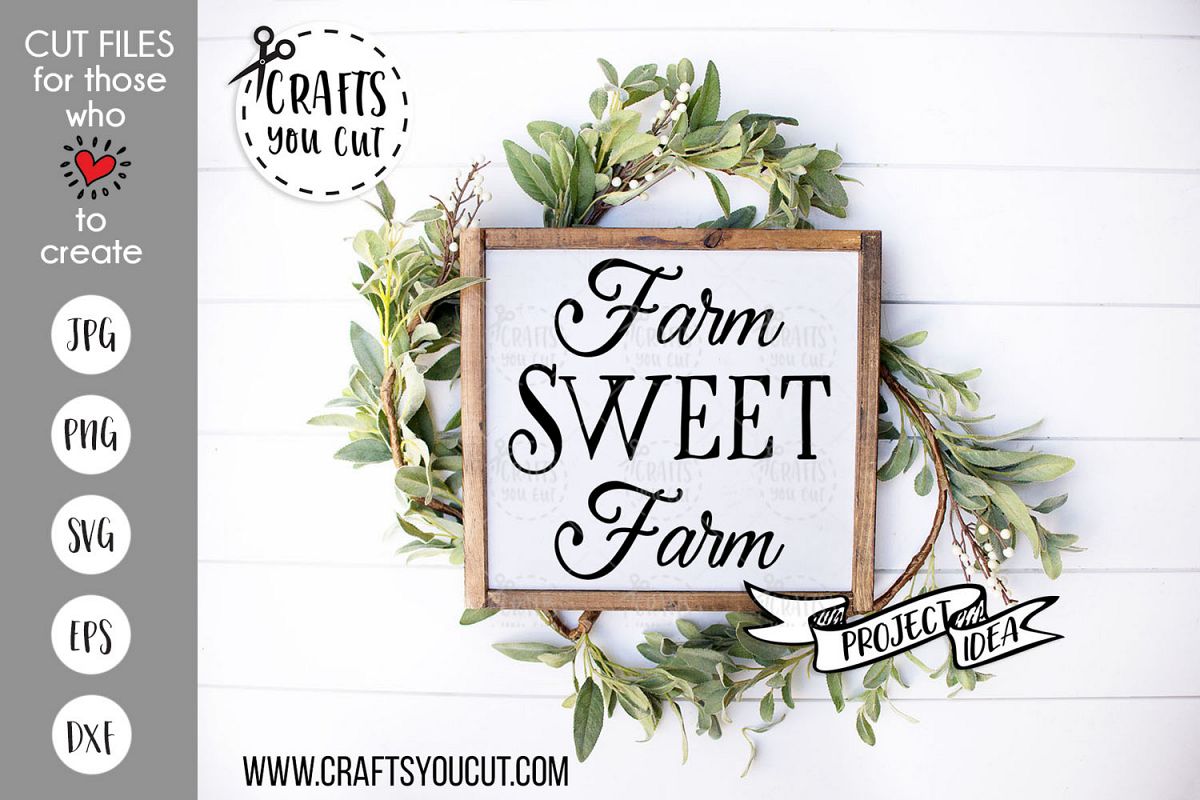 Farm Sweet Farm A Farmhouse Svg Cut File 233632 Svgs Design Bundles