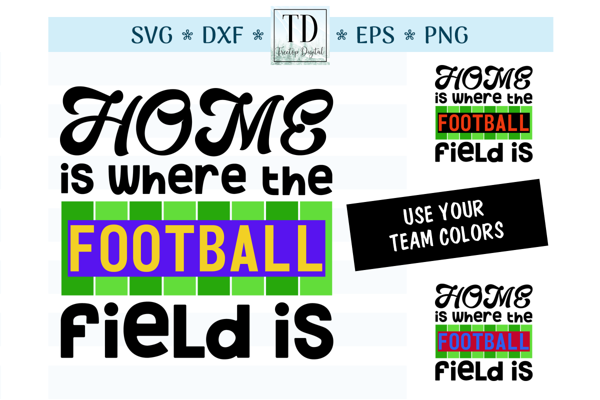 Home is where the Football Field Is, SVG, Sublimation Design example image 1